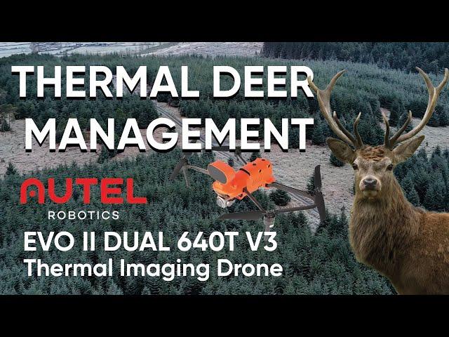 Thermal Drone Deer Management with the Autel EVO 2 DUAL 640T V3