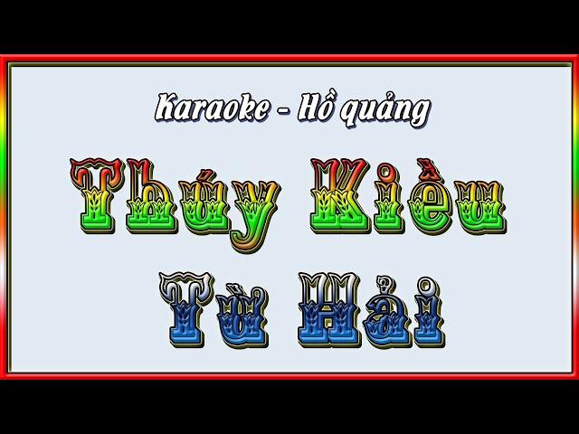 Karaoke Thúy Kiều Từ Hải | hồ quảng