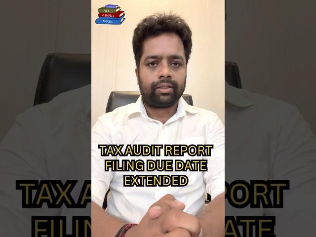 Big breaking tax audit report filing date extended #allabouttaxes #taxaudit