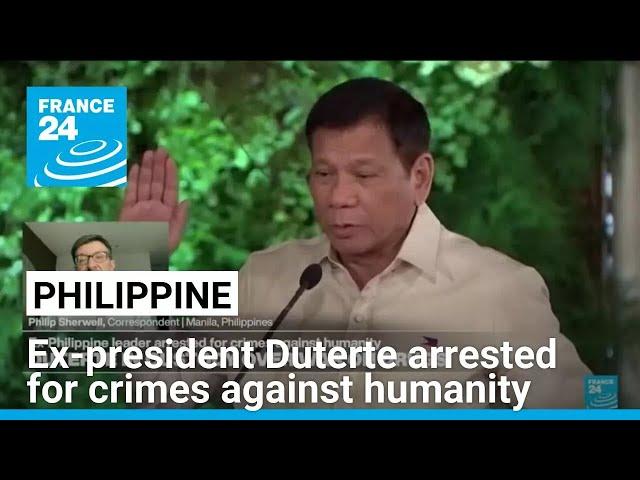 Ex-Philippine president Duterte arrested for crimes against humanity • FRANCE 24 English