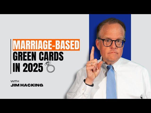 Marriage-Based Green Cards in 2025 