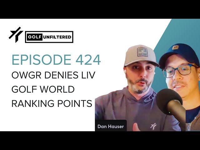 OWGR Denies LIV Golf World Ranking Points | GOLF UNFILTERED