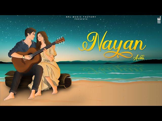 NAYAN (LYRICAL VIDEO)  AXHHU | NRJ Music Factory