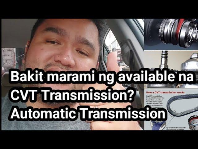 Bakit marami ng available na CVT Transmission? Automatic Transmission