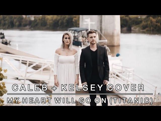 My Heart Will Go On (Titanic Theme Song) - Celine Dion | Caleb + Kelsey Cover