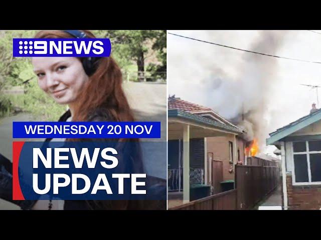 Two charged in Victoria over missing woman; New details on Sydney house fire | 9 News Australia