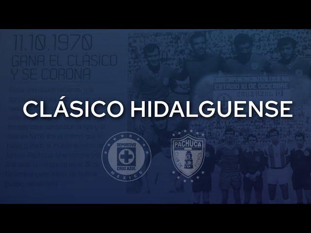 ¡El Clásico Original de Cruz Azul! • Clásico Hidalguense