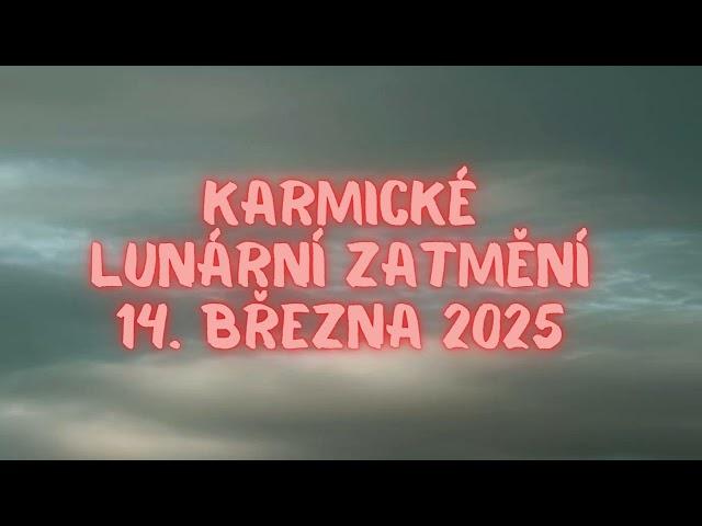 Velkolepé karmické lunární zatmění 14. března 2025