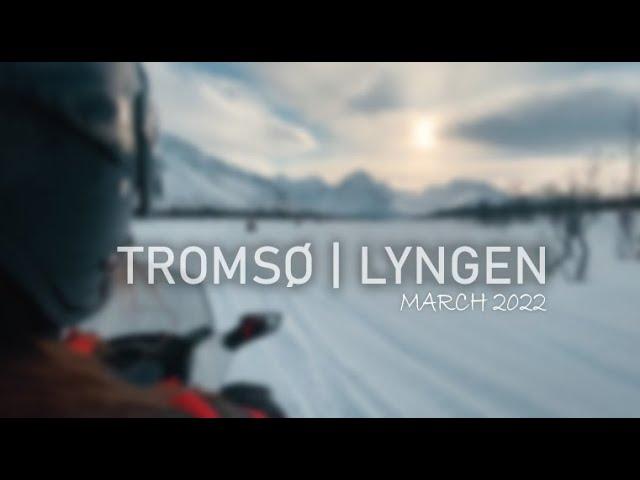 TROMSØ | LYNGEN - MARCH 2022