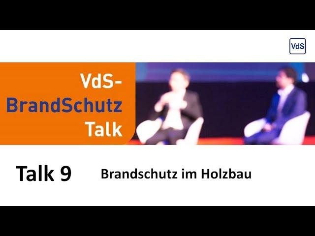 Brandschutz im Holzbau. VdS-BrandSchutzTalk vom 7.12.2023