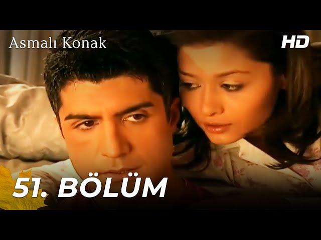 Asmalı Konak | 51. Bölüm (HD)