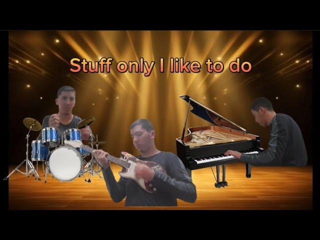 Stuff only I like to do(music video)#viral #song #catchytunes #music #piano #relatable #rock