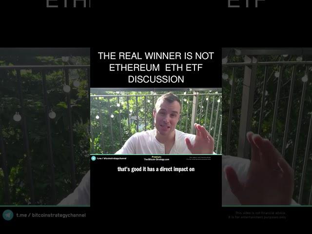 The REAL Winner is not Ethereum  ETH ETF Discussion