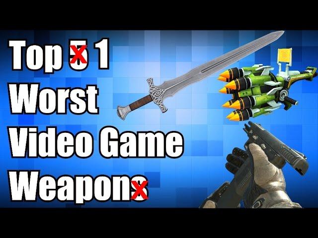 Top 1 Worst Video Game Weapon
