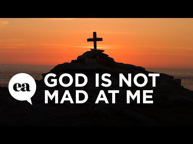 God Is NOT Mad At Me | Joyce Meyer Ministries