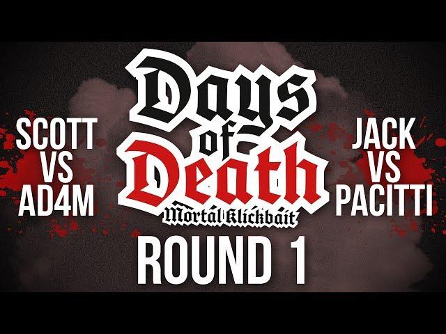Days Of Death #1 - (Scott vs. AD4M) (Jack The Jobber vs. Pacitti)