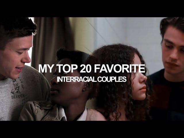 MY TOP 20 FAVORITE INTERRACIAL COUPLES (BWWM)