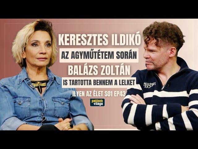 KERESZTES ILDIKÓ: AZ AGYMŰTÉTEM IDEJÉN BALÁZS ZOLTÁN IS TARTOTTA BENNEM A LELKET / Palikék Világa