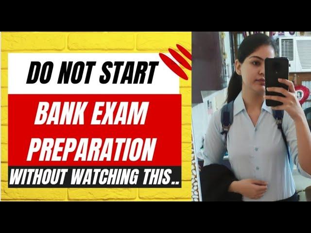 DO NOT study for Bank Exams without watching this