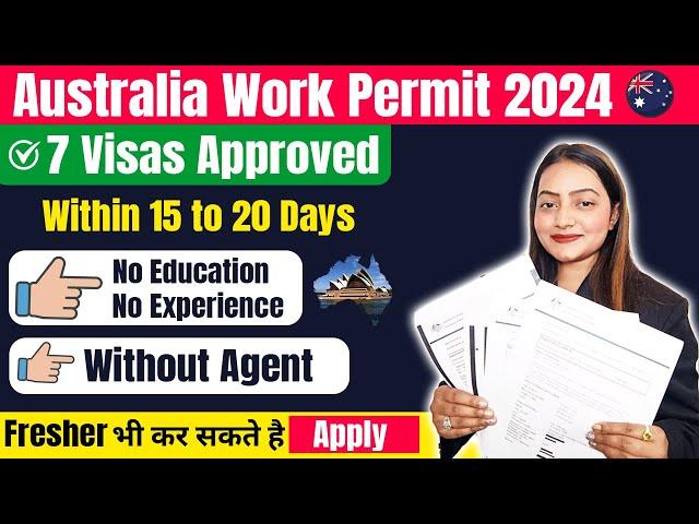 Australia Free Work Permit 2024 | 7 Work Permit Approved Within 2 Weeks | Packing & Helper Jobs