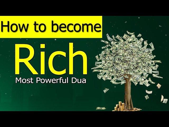 How To Become Rich-How To Become Wealthy-Wazifa For Money