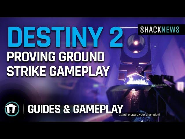 Destiny 2 - Proving Ground Strike Gameplay