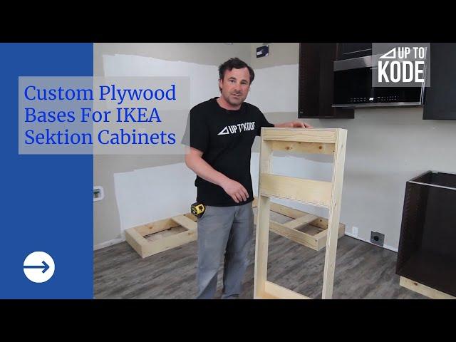 Custom Plywood Bases For IKEA Sektion Cabinets