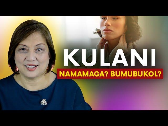 KULANI: Bakit Namamaga o Bumubukol? | Swollen Lymph Nodes | Tagalog Health Tips