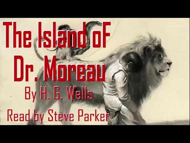 The Island of Dr Moreau complete graphic audiobook read by Steve Parker