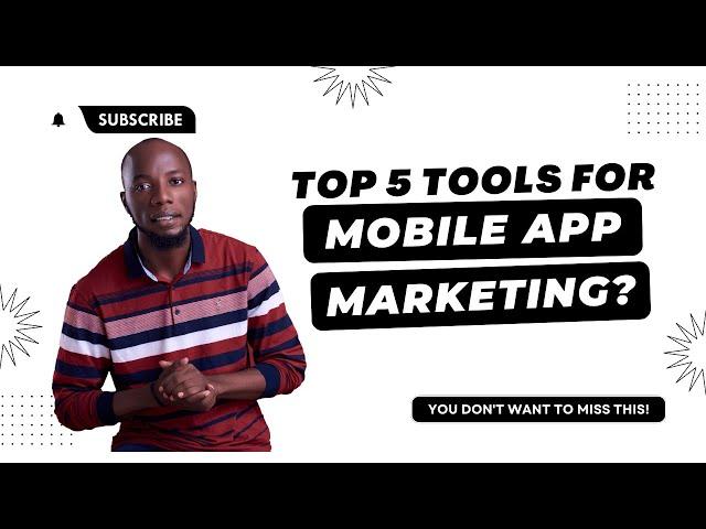 5 Tools for App Marketing You Should Know About