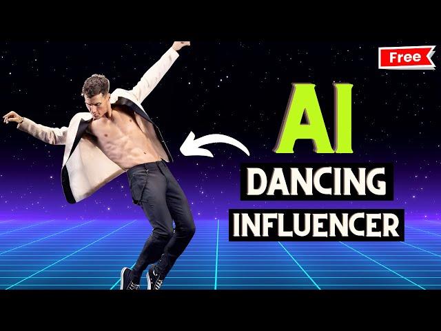 How To Create a Dancing AI Influencer for FREE - Step by Step Tutorial