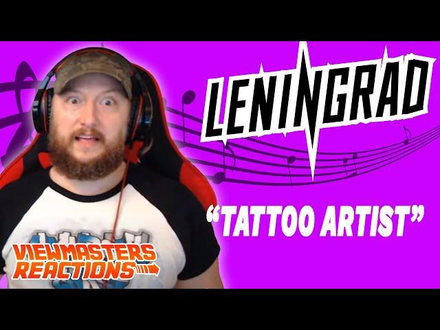 LENINGRAD TATTOO ARTIST OFFICIAL MUSIC VIDEO REACTION