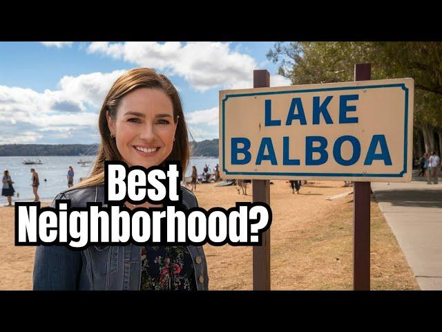 Lake Balboa's Best Real Estate Deals: Hidden Gems & Steals