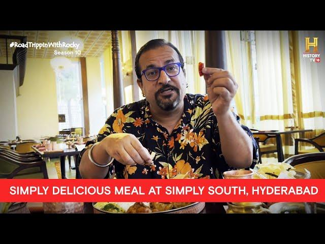 Simply South: Authentic South Indian Cuisine in Hyderabad | #RoadTrippinwithRocky S10 | D03V02