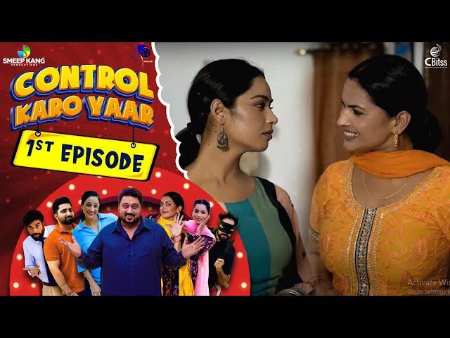 Control Karo Yaar | Episode - 1 | Smeep Kang | Parneet Kang | Raj Dhaliwal Latest Punjabi Web Series