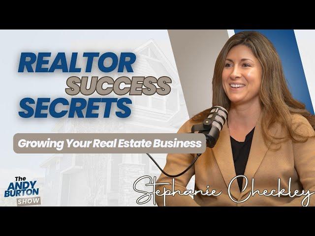 How Stephanie Checkley went from International Realtor to Local Superstar   | Andy Burton Show