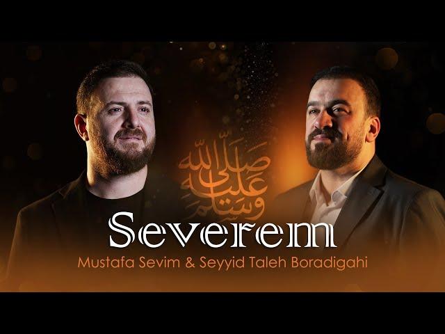 Mustafa Sevim & Seyyid Taleh Boradigahi - Severem