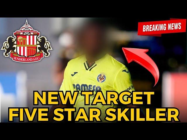  BREAKING NEWS! VILLARREAL'S YOUNGSTER SKILLER IS SUNDERLAND'S NEW TARGET! SUNDERLAND AFC NEWS