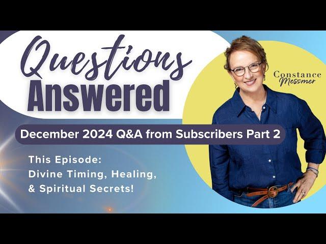 Your Questions Answered About Divine Timing, Soul Contracts, & Spirit