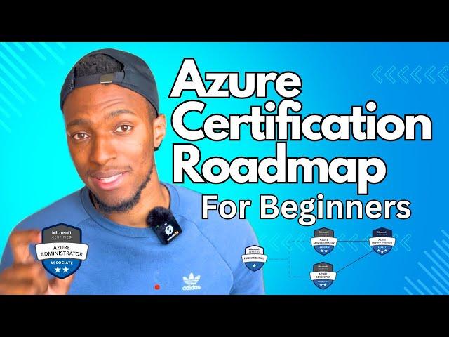 Azure Cloud Certification Roadmap for Complete Beginners