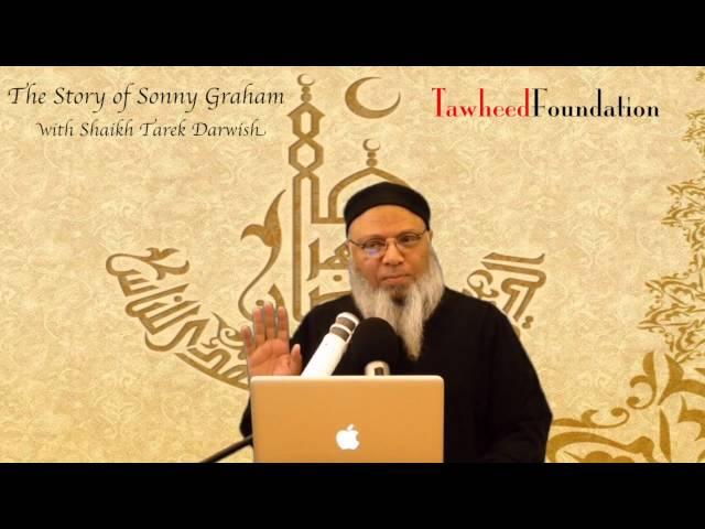 Tawheed Foundation: The Story of Sonny Graham