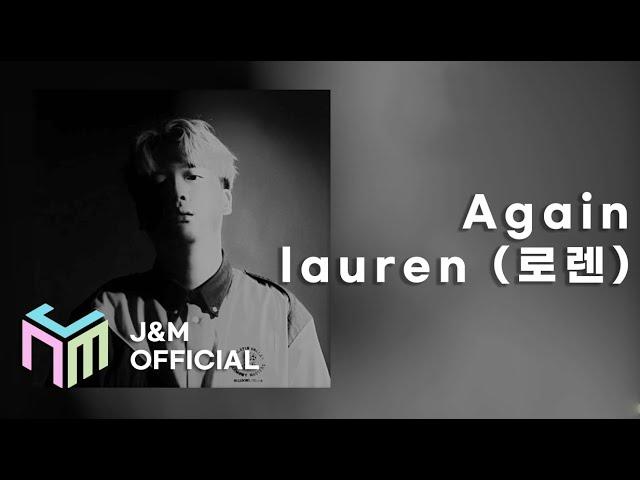 [Official Audio] [POP] Lauren (로렌) - Again _ J&M Entertainment