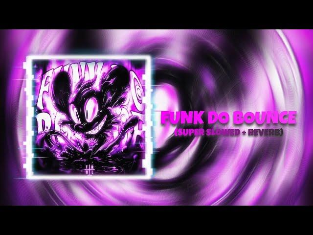  FUNK DO BOUNCE -SLOWED×REVERB 8D AUDIO 