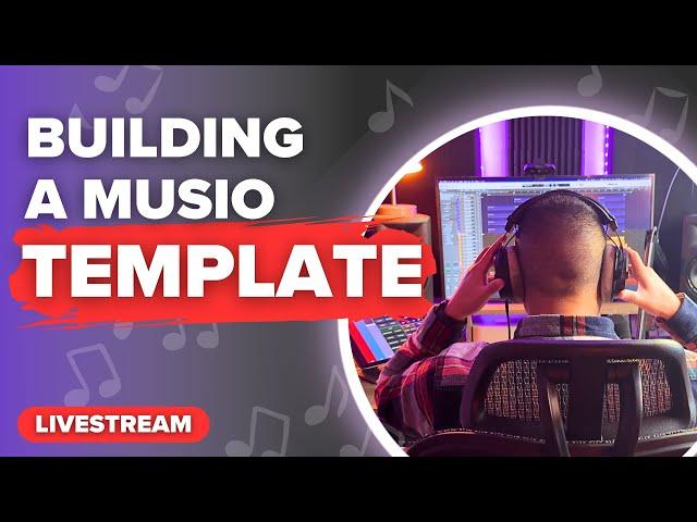 Let's Build a Musio Template in Logic Pro! | December 10, 2024 Livestream