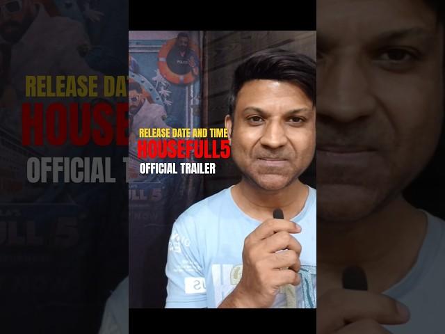 HOUSEFULL 5 OFFICIAL TRAILER RELEASE DATE AND TIME #housefull5trailer #shorts #youtubeshorts #movie