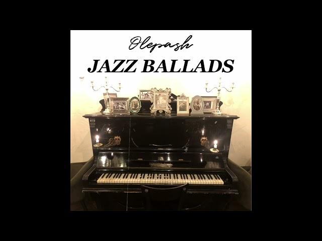 Olepash - Jazz Ballads full album