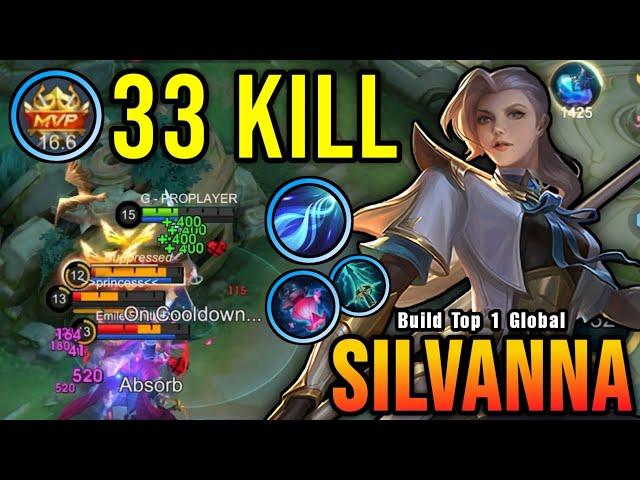 33 Kills!! Killing Machine Silvanna with New OP Item!! - Build Top 1 Global Silvanna ~ MLBB