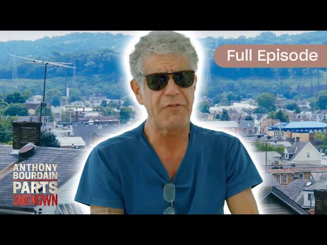 Anthony Visits Pittsburgh | Full Episode | S10 E04 | Anthony Bourdain: Parts Unknown