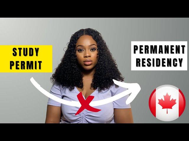 Being a student doesn't guarantee Permanent Residency