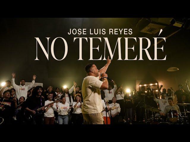 JOSE LUIS REYES -NO TEMERÉ  (Video Live Oficial) Worship Night - Desde Miami